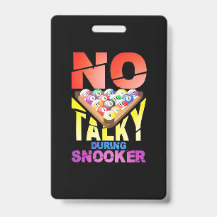 Badge Joueur de Billard   Pas de Parole Pendant Snooker