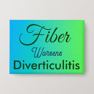 Badge La fibre aggrave la diverticulite Grand bouton