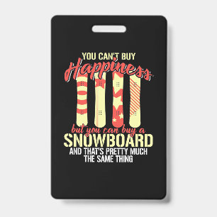 Badge Le Snowboard Me Rend Heureux