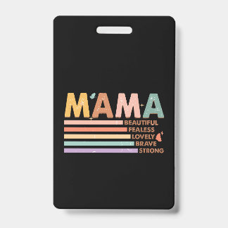 Badge Maman Belle Sans Peur Adorable Brave Forte