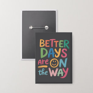 Badge Meilleurs Jours Sont En Route Rétro Boho Mental 