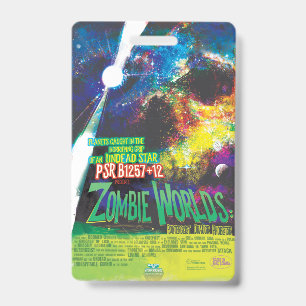 Badge Monde de zombies Halloween Galaxie d'Horreurs