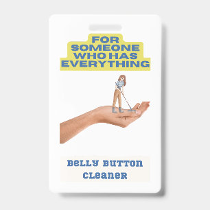 Badge Nettoyeur de bouton ventre, cadeau de plaisanterie