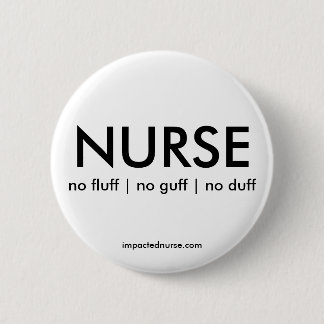 BADGE: no fluff | no guff | no duff 2 Inch Round Button