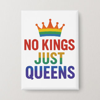Badge No Kings Just Queens Button