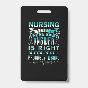 Badge Nurse Gift   École d'infirmières où chaque