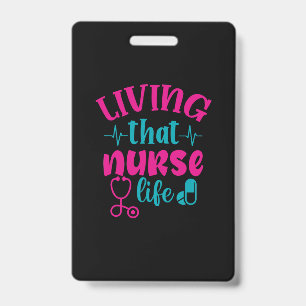 Badge Nurse Gift   Living That Nurse Life