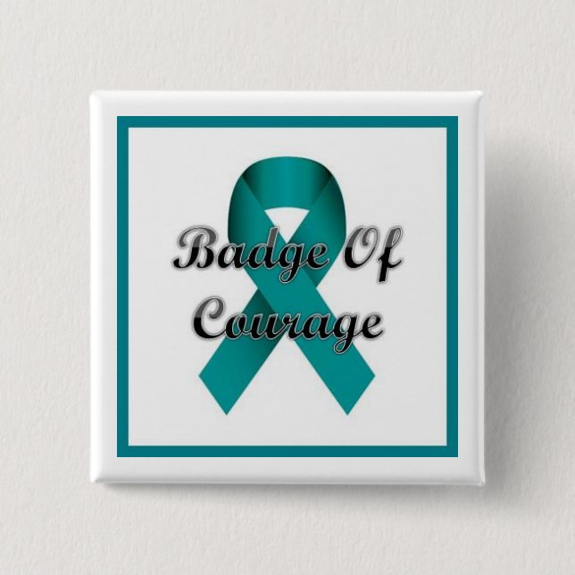 Badge Of Courage 2 Inch Square Button (Front)