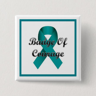 Badge Of Courage 2 Inch Square Button