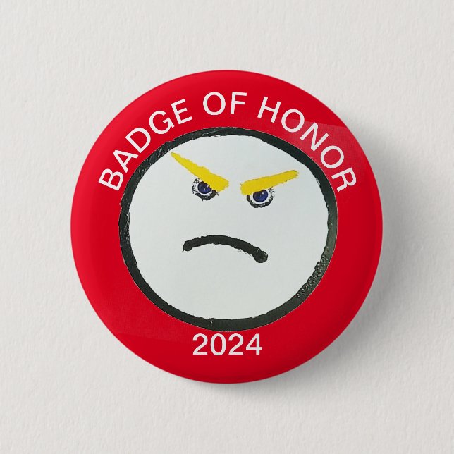 Badge of honour 2 inch round button (Front)