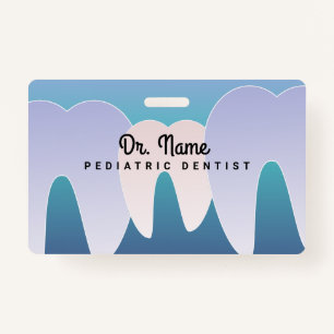 Badge Ombre Dentiste Pediatrst Dental Tooth
