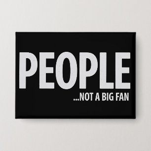 Badge Personnes qui ne sont pas fans de moi sarcasme drô