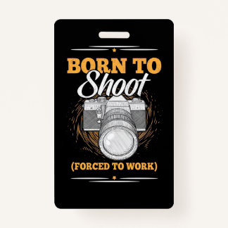 Badge Photographe Né Pour Prendre Des Photos