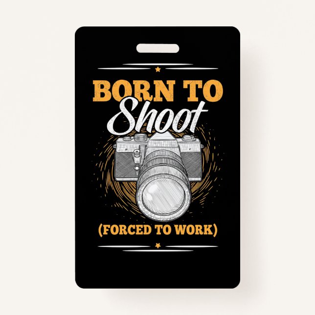 Badge Photographe Né Pour Prendre Des Photos (Devant)