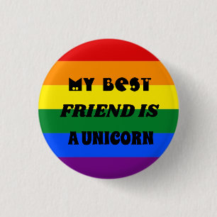Badge RAINBOW BEST FRIEND IS UNICORN badge 1 Inch Round Button