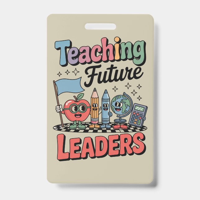 Badge Retro Enseigner les futurs leaders Enseignant Supe (Front)