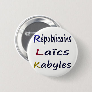 Badge rond 57mm, Républicains Laïcs Kabyles.