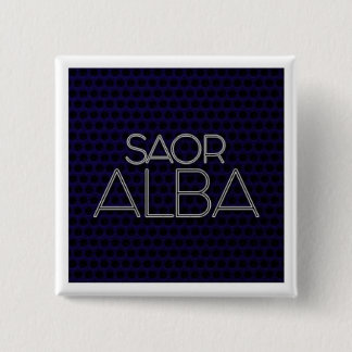 BADGE "SAOR ALBA 2 INCH SQUARE BUTTON
