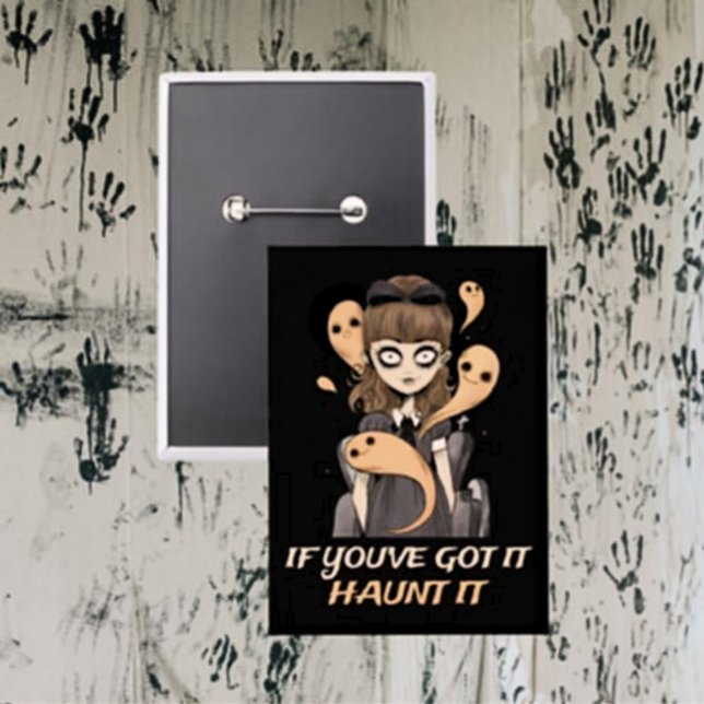 Badge Si vous l'avez, Haunt It - Éffrayant mignon fantôm (Créateur téléchargé)