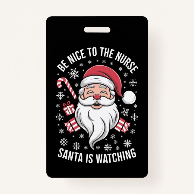 Badge Soyez Gentil Avec L'Infirmière Père Noël Regarde N (Devant)