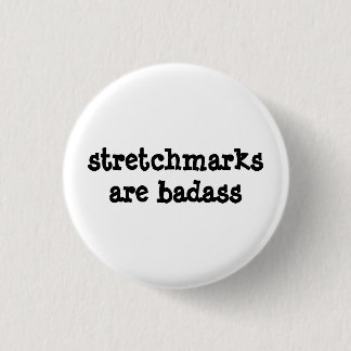 Badge "Stretchmarks are Badass" !