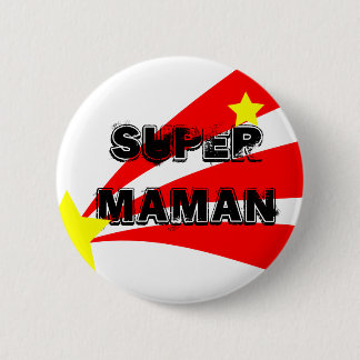 Badge super mom 2 inch round button