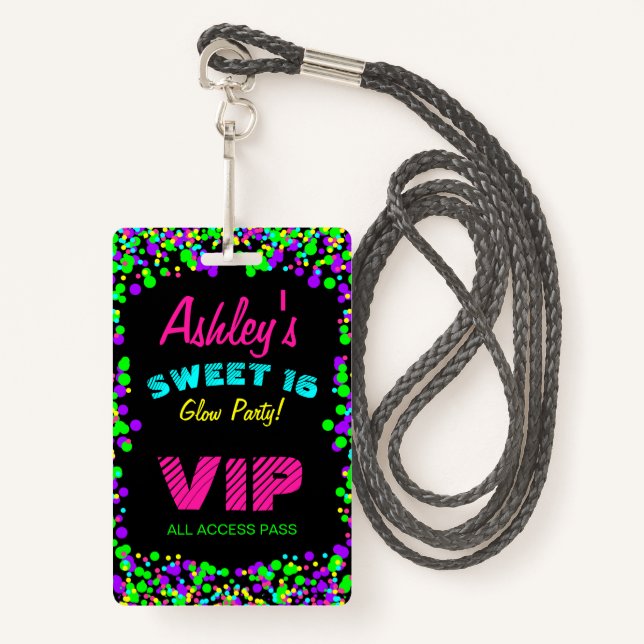 Badge Sweet 16 Neon Glow Anniversaire Invitation VIP Pas (Devant avec lanière)