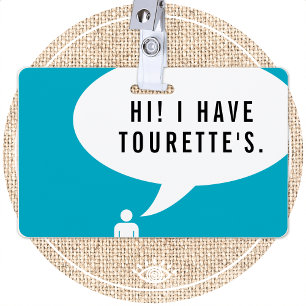 Badge SYNDROME DE TOURETTE bulle de parole
