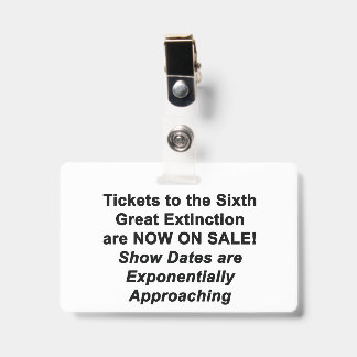 BADGE The Sixth Great Extinction