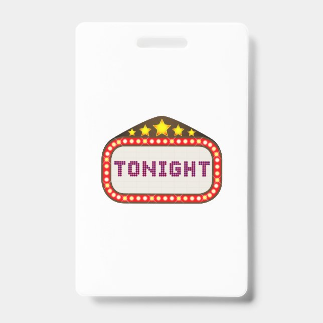 Badge Tonight movie Theatre Marquee (Front)