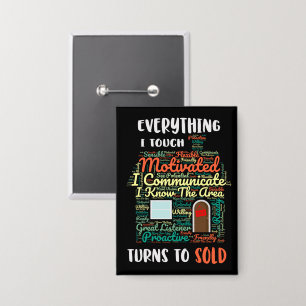 Badge Tout Ce Que Je Touche Se Transforme En Mot Vendu C