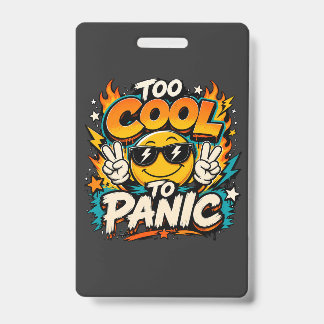 Badge Trop Cool Pour Paniquer Dessin Drôle De Sourire Gr