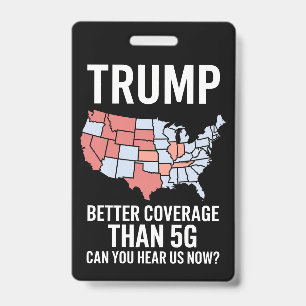 Badge Trump a une meilleure couverture que la 5G Pouvez-