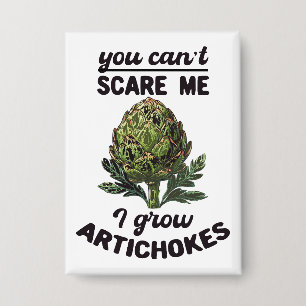 Badge Tu ne peux pas me faire peur, jardinant une citati