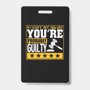 Badge Un Avocat Est Probablement Coupable