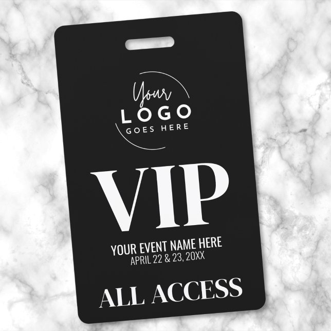 Badge VIP Your Logo Black White All Access Event (VIP Your Logo Black White All Access Event Badge)