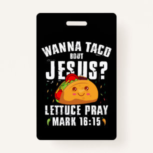 Badge Wanna Taco Bout Jesus Cinco de Mayo Christian