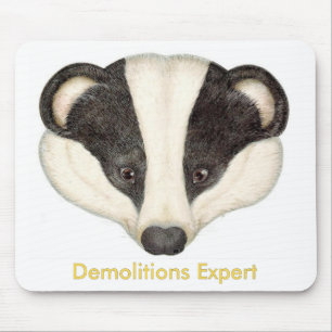 Badger Demolitions Expert Mouse Pad