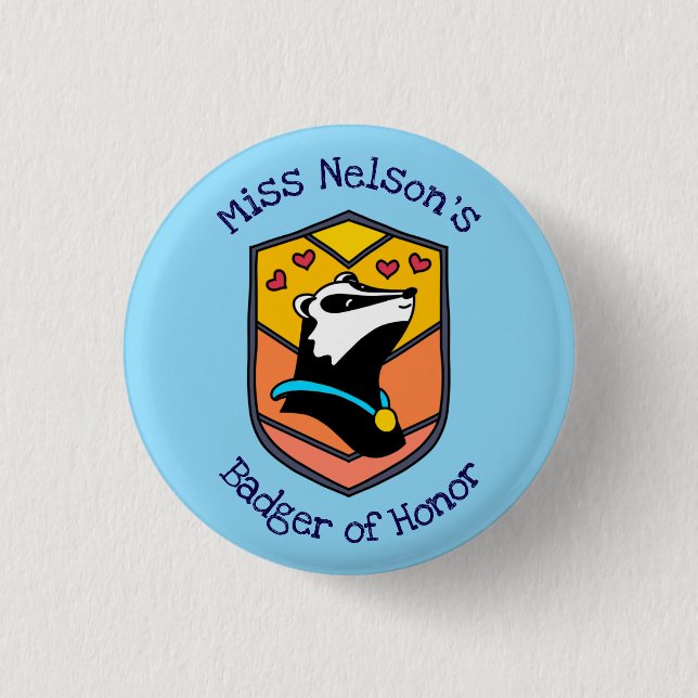 "Badger of Honor" Badge Button (Front)