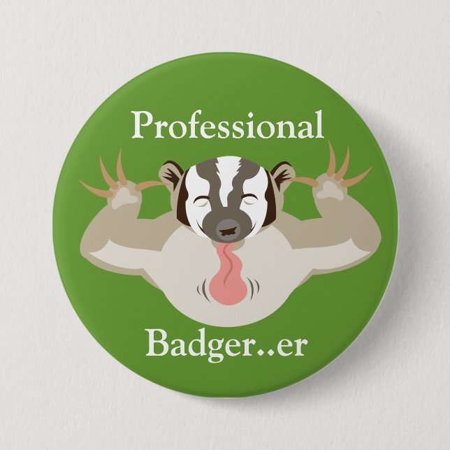 Badgering Badger_Professional Badger...er 3 Inch Round Button (Front)