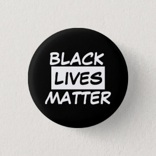 Badges - BLACK LIVES MATTER 1 Inch Round Button
