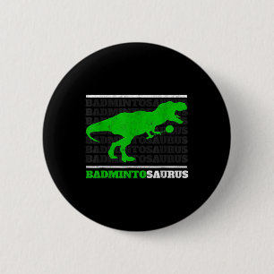 Badminto Saurus Rex Birdie Shuttle Dino Badminton  2 Inch Round Button