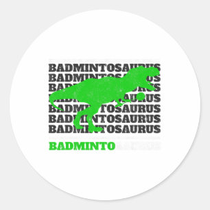 Badminto Saurus Rex Birdie Shuttle Dino Badminton Classic Round Sticker