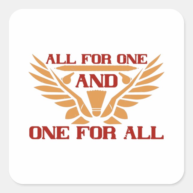 Badminton - All for one and one for all Square Sticker (Front)
