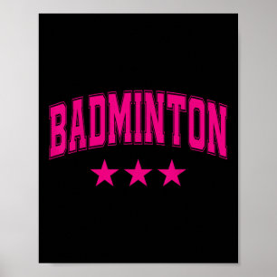 Badminton All Pink Stars Clic Retro Varsity Text  Poster