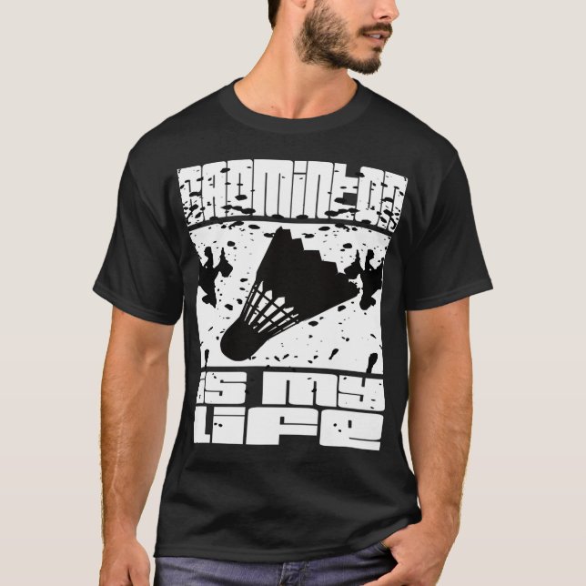 Badminton badminton fan badminton player  T-Shirt (Front)