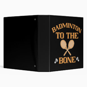 Badminton - Badminton to the bone Binder