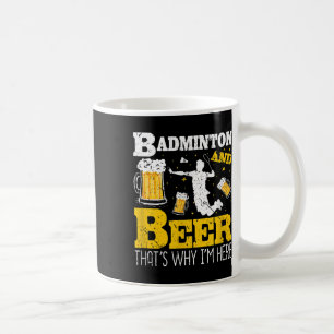 Badminton Beer Drinking Badminton Team Coffee Mug