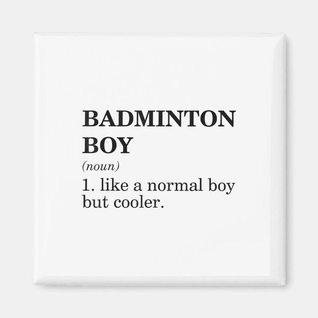 Badminton Boy Noun Definition Shuttle Badminton Pl Magnet (Front)