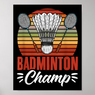 Badminton Champ Racket Shuttle Vintage Badminton P Poster